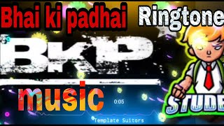 bkpbhai ki padhai ringtone music intro new ringtone viral bkp Bhai ki padhai Samsung j778988Bkp [upl. by Etiam]