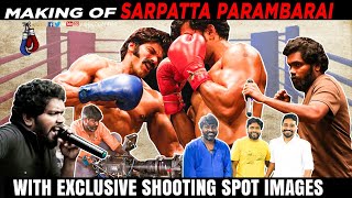 Making of Sarpatta Parambarai  Arya  Pa Ranjith  Roundu Katti  Open Pannaa [upl. by Asit]