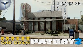 Payday 2 Как одному пройти Банк GO по стелсуONE DOWN [upl. by Navillus351]