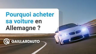 Pourquoi acheter sa voiture en Allemagne [upl. by Odella]