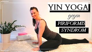 Yin Yoga gegen Piriformis Syndrom  Entspannung für Hüften  Rücken und Ischiasschmerzen lindern [upl. by Phia160]