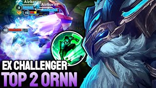 WILD RIFT ORNN  TOP 2 ORNN GAMEPLAY  EX CHALLENGER RANKED [upl. by Yeh]