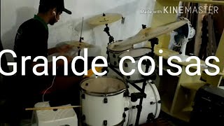 Grande coisas  drum cover  fernadinho [upl. by Tasia]