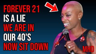 Female Comedian Says quotForever 21quot is a Lie  The Wall is Real [upl. by Rebekah]