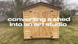 Converting a shed into an art studio [upl. by Okier]