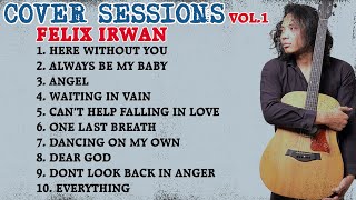 FELIX IRWAN COVER SESSIONS VOL 1 [upl. by Taylor]