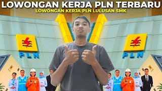 Lowongan Kerja Pt Pln Persero Terbaru  Loker Pln Terbaru  Lowongan Kerja Pln Lulusan Smk [upl. by Tatia]