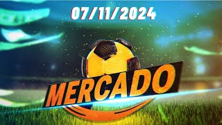 🔴 MERCADO CMTV 07 NOVEMBRO 2024 ⚽ [upl. by Naedan213]