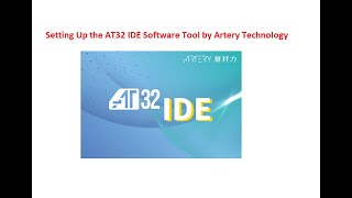 Setting Up the AT32 IDE Software Tool by Artery Technology [upl. by Ninel503]