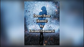 Sting  Desert Rose Faouzia Cover  Remix by Davood Faramarzi [upl. by Ynnaej]