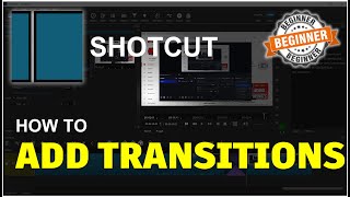 ShotCut How To Add Transitions Tutorial [upl. by Nirihs]