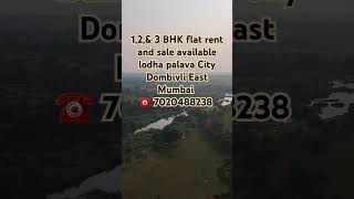 apartment 12amp 3 BHK flat rent and sale available lodha palava City Dombivli East Mumbai [upl. by Enirak]