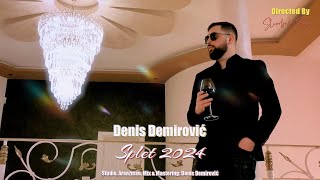 Denis Demirovic  Splet Pesama 2024 [upl. by Marquita]