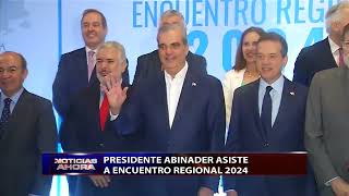 Presidente Abinader asiste a Encuentro Regional 2024 [upl. by Drol]