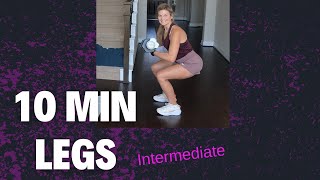 10 MIN LEGS Intermediate [upl. by Vani]