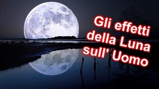 10 Modi in cui la LUNA influenza le nostre vite [upl. by Inverson]