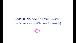 Screencastify Captions and AI Voiceover [upl. by Blayze955]