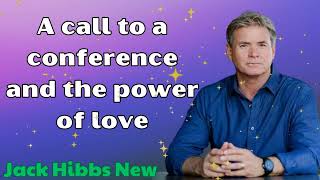 Jack Hibbs New  A call to a conference and the power of love [upl. by Gifford]