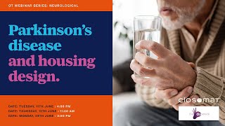 Parkinson’s Disease and Housing Design Closomat Webinar [upl. by Etaner]