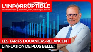 Les tarifs douaniers relancent linflation de plus belle [upl. by Rawley577]