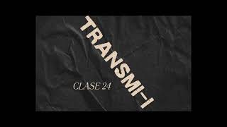 Clase 24 TransmiI [upl. by Tompkins]