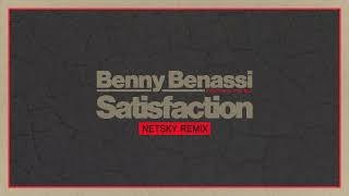 Benny Benassi presents The Biz  Satisfaction Netsky Remix Ultra Records [upl. by Atteniuq]