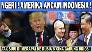 GAWAT  AMERIKA ANCAM INDONESIA 😱 TAK SUDI RI MERAPAT KE RUSIA amp CINA GABUNG BRICS❗️ [upl. by Lani]