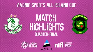 Avenir Sports AllIsland Cup Highlights  Shamrock Rovers 30 Peamount United  QuarterFinal [upl. by Esilec962]