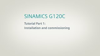 SINAMICS G120C Converter Tutorial Part 1 [upl. by Urion]