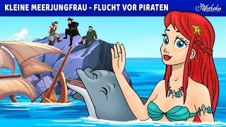 Kleine Meerjungfrau  Flucht vor Piraten 🧜‍♀️  Märchen für Kinder  Gute Nacht Geschichte [upl. by Ilahtan120]