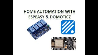 HomeAutomation with ESPEASY amp DOMOTICZ [upl. by Brodench]