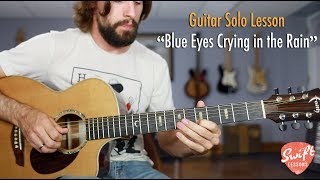 Blue Eyes Crying in The Rain Carter Style Guitar Lesson [upl. by Hausner586]