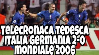 Telecronaca tedesca al gol di Grosso e Del Piero in semifinale del mondiale 2006 contro la Germania [upl. by Schofield]