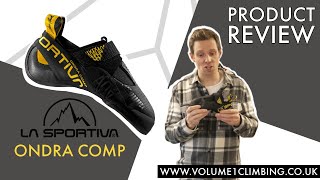 La Sportiva Ondra Comp Product Review and Sizing Guide [upl. by Hsetih]