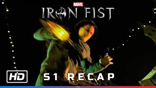 Iron Fist  Season 1 Recap amp Season 2 Preview [upl. by Ardnatal]