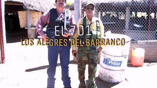 EL 701  Los Alegres del Barranco CORRIDOS Chapo Guzman [upl. by Thebazile870]