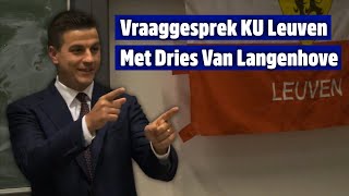 Vraaggesprek KU Leuven met Dries Van Langenhove [upl. by Grannia]