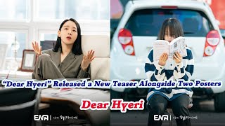 quotDear Hyeriquot Released a New Teaser Alongside Two Posters [upl. by Taam]