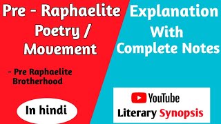 Pre  Raphaelite Poetry  Movement Brotherhood Explanation With Complete Notes [upl. by Nayrbo]