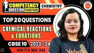 Chemical Reactions And Equations Class 10  Top 20 Competency Based Questions  CBSE 2024 Chemistry [upl. by Yank]