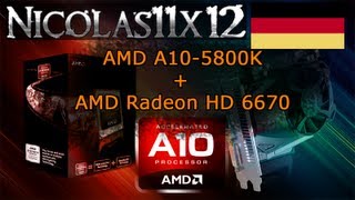 DEUTSCH AMD A105800K APU in Dual Graphics mit der AMD Radeon HD 6670 Testbericht [upl. by Ennovaj]