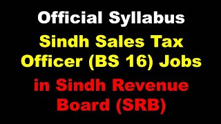 Official Syllabus of Sindh Sales Tax Officer in Sindh Revenue Board SRB I Preparation 03033244555 [upl. by Zohar]