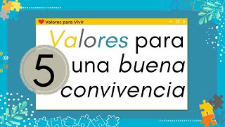 5 valores para una buena convivencia  Viviendo Valores [upl. by Reitman]