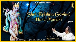 Shri Krishna Govind Hare Murari  Ravindra Jains Krishna Bhajans [upl. by Terry913]