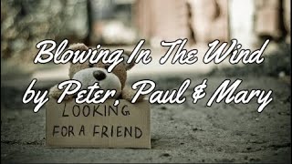 BLOWING IN THE WIND BY PETER PAUL amp MARY  WITH LYRICS  PCHILL CLASSICS [upl. by Notlimah]