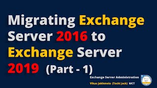 How To Migrate Microsoft Exchange 2016 to 2019  Step by Step Exchange Migration [upl. by Shay]