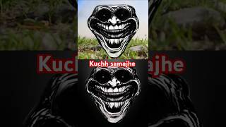 Kuchh samjhe trollface troll short [upl. by Sproul]