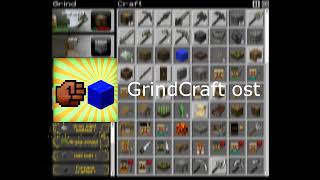 GrindCraft ost [upl. by Talbot]