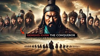 Genghis Khan The Conqueror Who Shaped the World [upl. by Enamrahc]