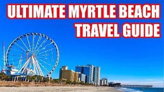 Ultimate Myrtle Beach Travel Guide  Things to do in Myrtle Beach South Carolina [upl. by Mame441]